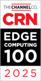 CRN Edge Computing 100, 2025
