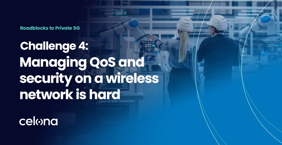 Roadblocks to private 5G - challenge 4